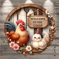 Welcome To The Coop, Rooster And Chick, Cute, Farmhouse, Round, Light Weight, Metal Wreath Sign, No Holes In Sign