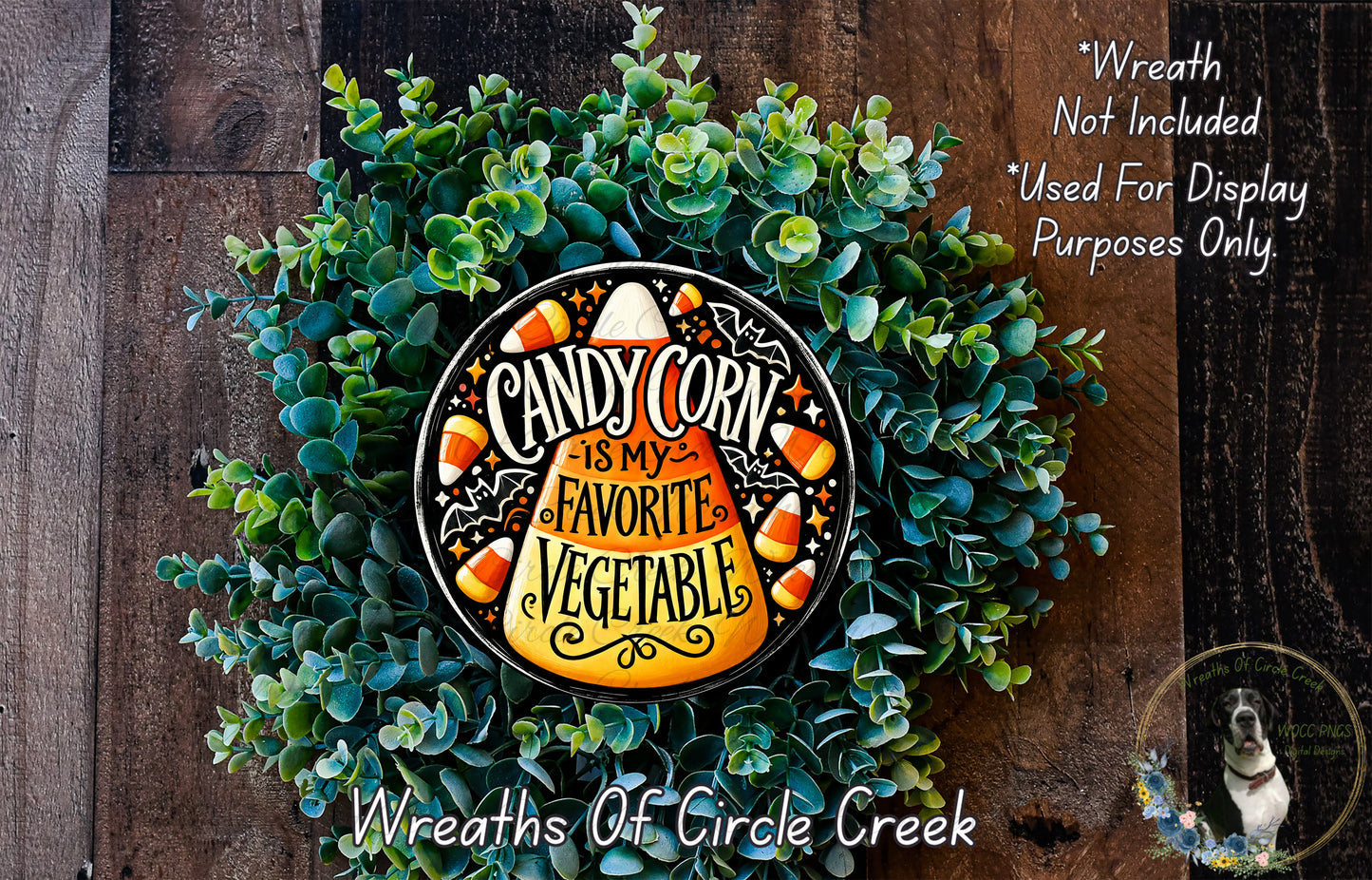 Candy Corn Is My Favorite Vegetable Round Aluminum Metal Wreath Sign (Lightweight, No Holes)