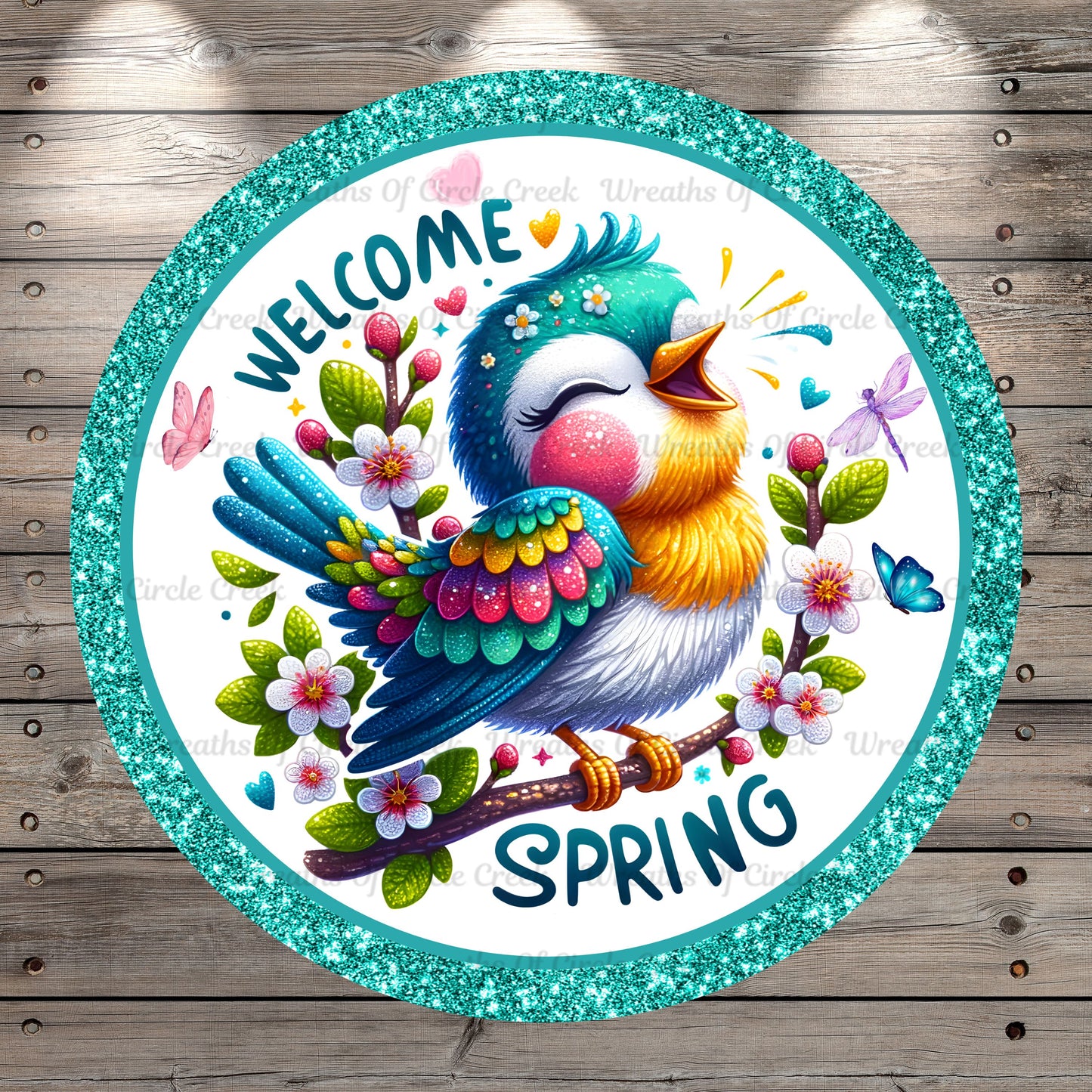 Singing Bird, Welcome Spring, Glitter Print, Vibrant, Round, Light Weight, Metal Wreath Sign, No Holes, UV Coated