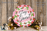 Stay Sweet Strawberry Sign | Lightweight Round Metal Wreath Sign | No Holes in Sign | Summer Farmhouse Decor