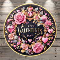 Happy Valentine's Day, Roses, Pink, Gold, Black, Round, Light Weight, Metal Wreath Sign, No Holes In Sign