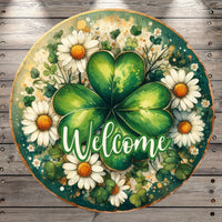 St. Patrick’s Day, Four Leaf Clover, Welcome, Daisies, Watercolor, Whimsical, Rustic, Round, Light Weight, Metal Wreath Sign, No Holes, UV Coated