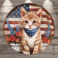 Patriotic Cat, Summer, Round, Wreath Sign, Light Weight, Wreath Sign, Metal, No Holes In Sign