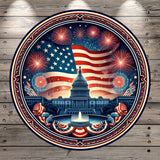 Patriotic, U.S. Capitol, God Bless America, American Flag, Fireworks, Round, Light Weight, Metal, Wreath Sign, No Holes In Sign