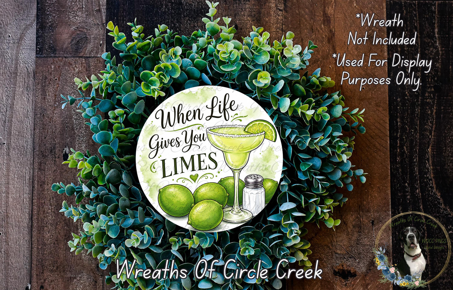 a wreath made of green leaves and a lime with a margarita glass, accompanied by the text "When life gives you limes" and "Wreaths of Circle Creek".