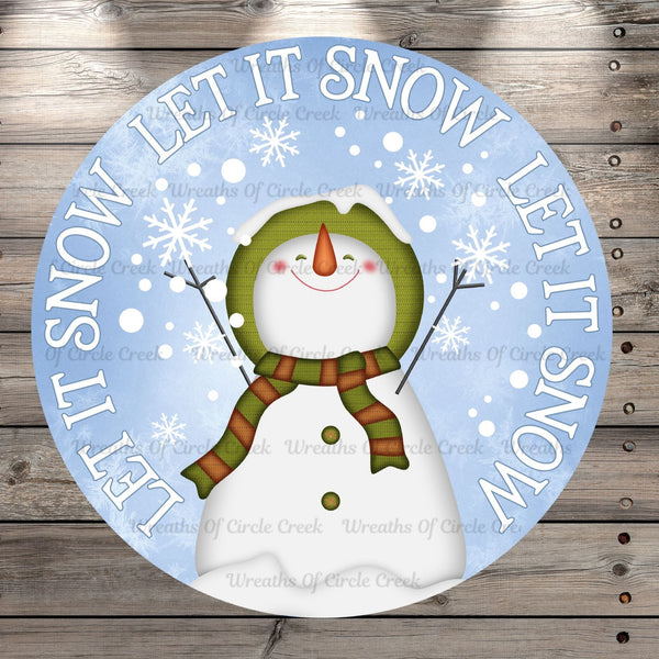Let It Snow, Happy Snowmen, Round, Light Weight, Metal Wreath Sign, No Holes