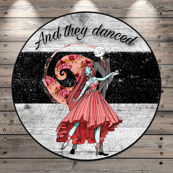 And They Danced, Skelton, Couple, Love, Halloween, Round UV Coated, Metal Sign, No Holes