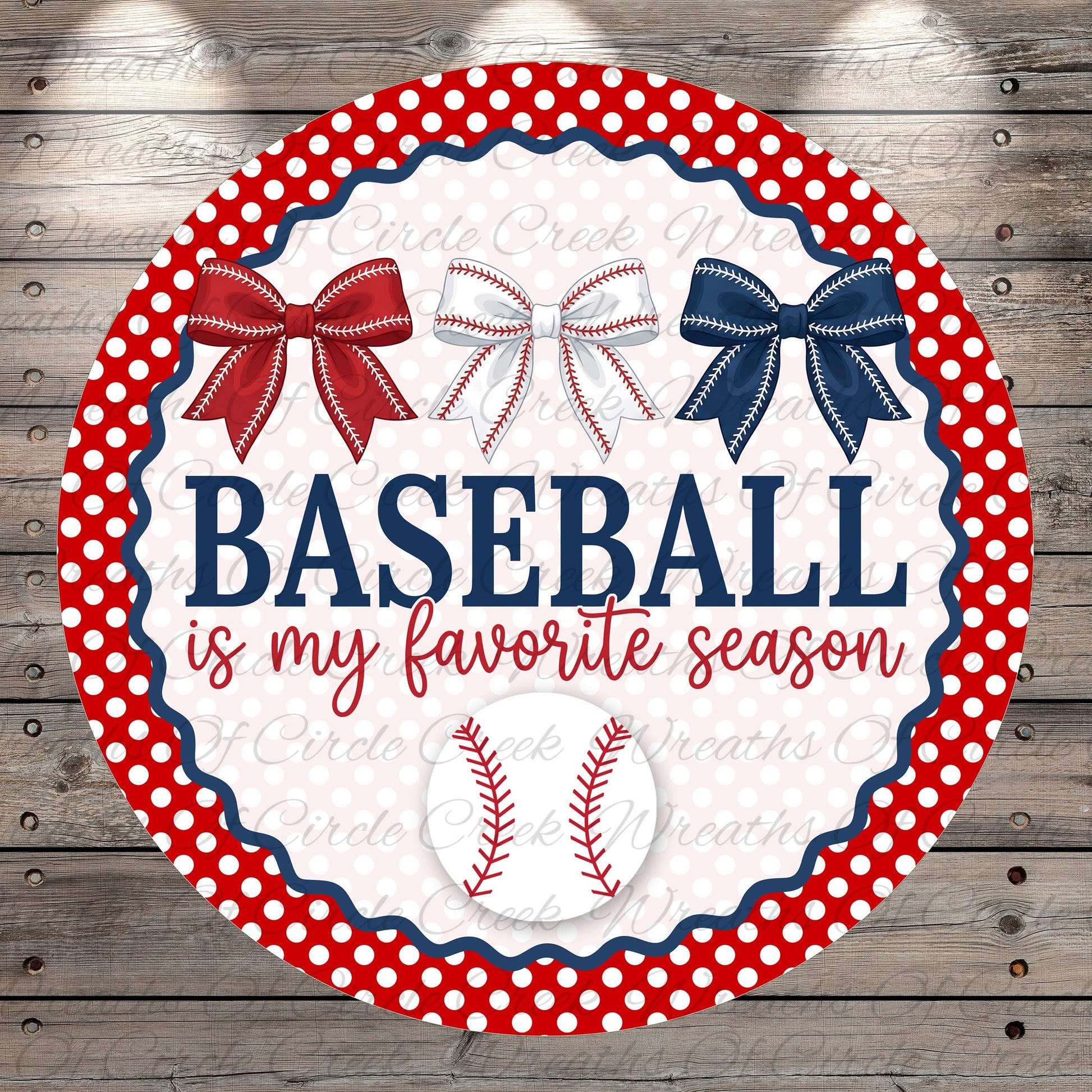 a baseball-themed design with a red and white polka dot border, a baseball, and three red and white bows. The text "BASEBALL is my favorite season" is displayed in the center of the image.