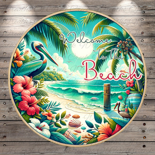 Welcome to the Beach Sign | Lightweight Round Metal Wreath Sign | No Holes in Sign | Tropical Coastal Decor