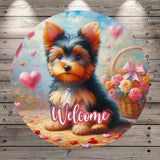 Yorkshire Terrier Puppy, Welcome, Hearts, Valentines, Florals, Whimsical, Round, Light Weight, Metal Wreath Sign, No Holes UV Coated