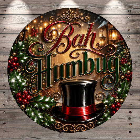 a festive holiday-themed design with a large circular shape, surrounded by a wreath of holly leaves and berries. The text "Bah Humbug" is prominently displayed in a decorative font, and a black top hat is placed in the center of the design.