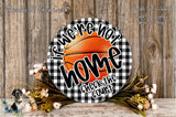 a basketball-themed sign with the text "If we're not home, check the court" displayed on it, surrounded by flowers and a wooden background.