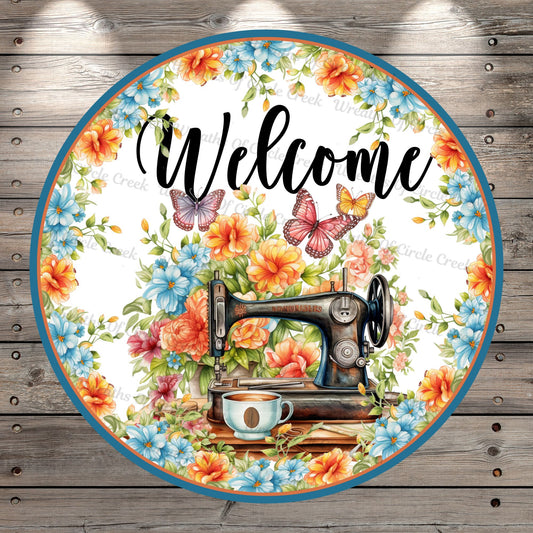 Vintage Sewing Machine, Welcome, Florals, Butterflies, Light Weight, Metal Wreath Sign, No Holes in Sign