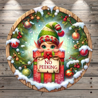 Christmas Elf, No Peeking, Woodland, Round, Light Weight, Metal ,Wreath Sign, No Holes In Sign