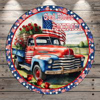 Farm Truck, God Bless America, Patriotic, Red Roses, American Flags, Light Weight, Metal Wreath Sign, No Holes In Sign