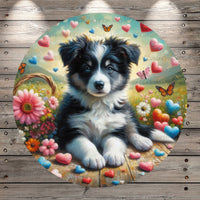 Border Collie Puppy, Welcome, Valentines, Hearts, Butterflies, Florals, Whimsical, Round, Light Weight, Metal Wreath Sign, No Holes, UV Coated