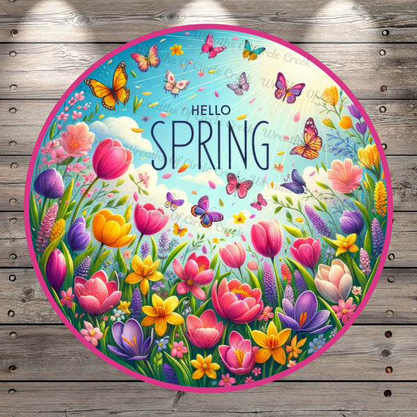 Tulips, Florals, Hello Spring, Butterflies, Light Weight, Metal Wreath Sign, No Holes in Sign