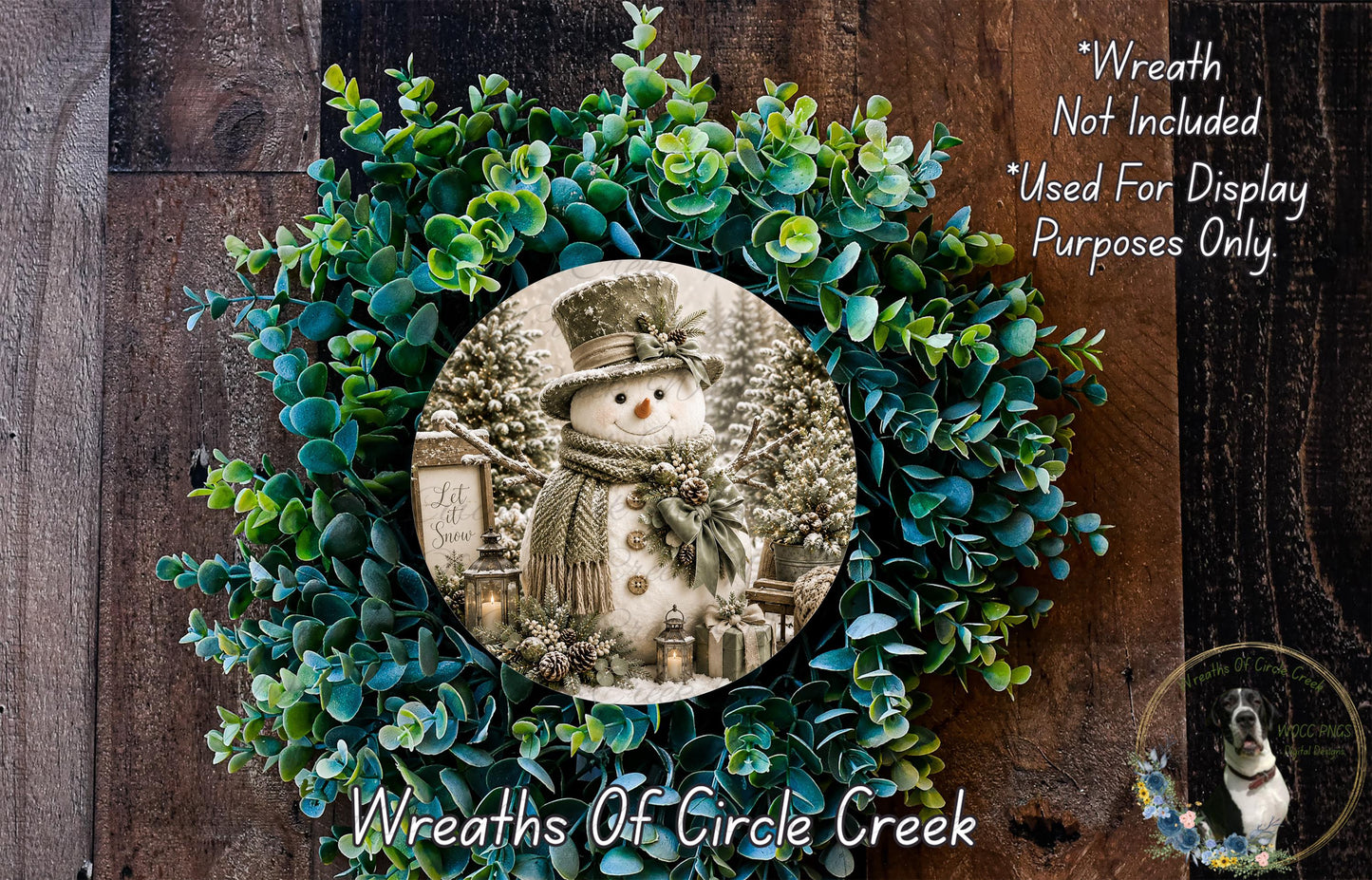 A wreath made of green leaves and a snowman figure, with a text overlay that reads "Wreath Not Included * Used For Display Purposes Only" and "Wreaths of Circle Creek".