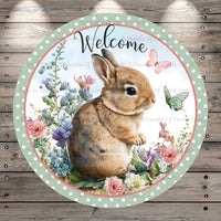 Welcome, Spring Bunny, Easter, Spring, Butterflies, Whimsical, Round, Light Weight, Metal Wreath Sign, No Holes UV Coated