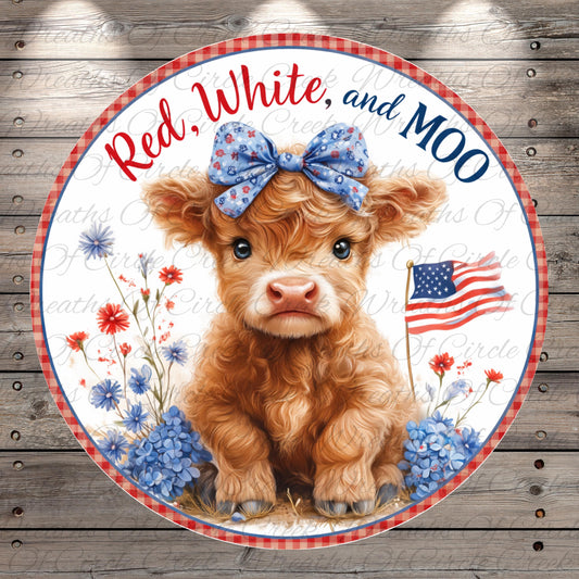 A cute brown cow with a blue bow on its head is surrounded by flowers and an American flag, with the text "Red, White, and Moo" written above it.
