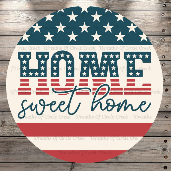 Home Sweet Home, Round, Light Weight, Metal Wreath Sign, No Holes