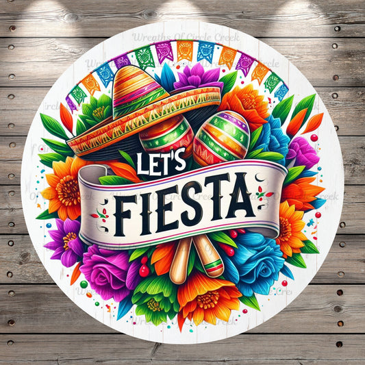 Let's Fiesta, Cinco De Mayo, Multi Color, Florals, Round, Light Weight, Metal Wreath Sign, No Holes In Sign