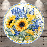 Sunflowers, Blue Florals, White And Blue Plaid, Hey Y'all, Light Weight, Metal Wreath Sign, No Holes In Sign