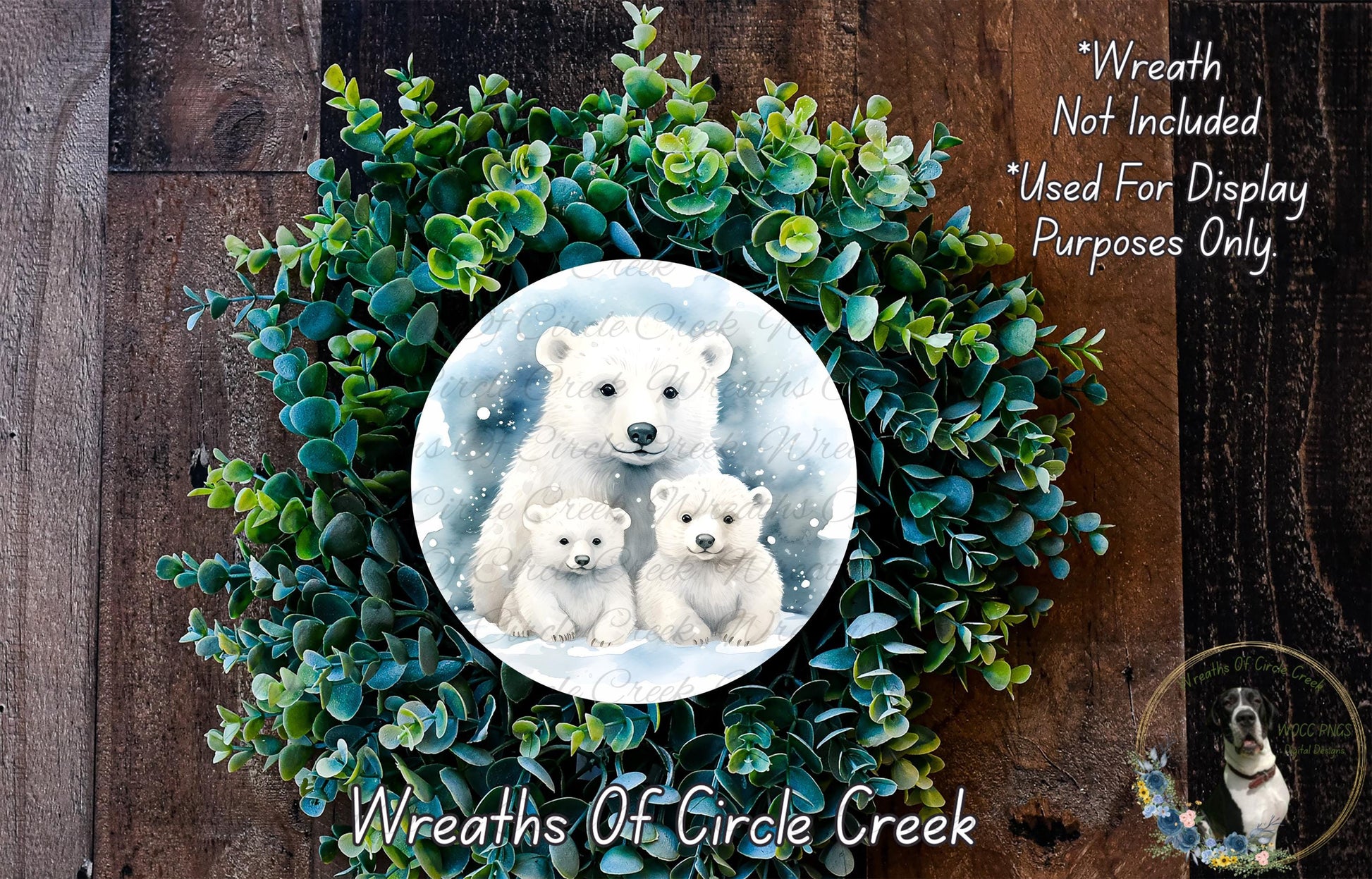 A wreath made of green leaves and a white bear image, with a caption that reads "Wreath Not Included * Used For Display Purposes Only".