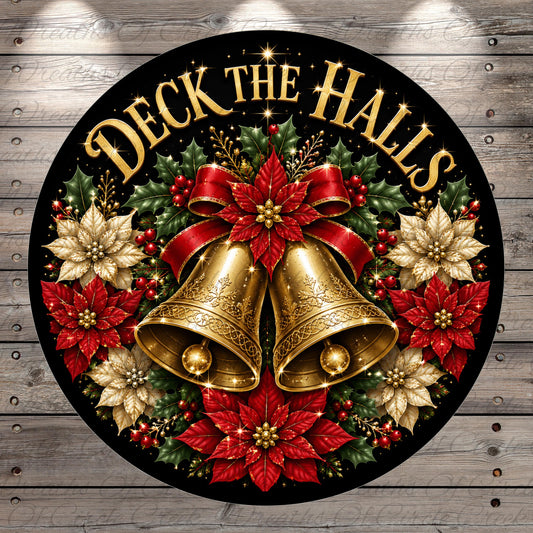 A circular Christmas-themed decoration with a black background, gold bells, red poinsettias, and the text "Deck the Halls" written in gold.