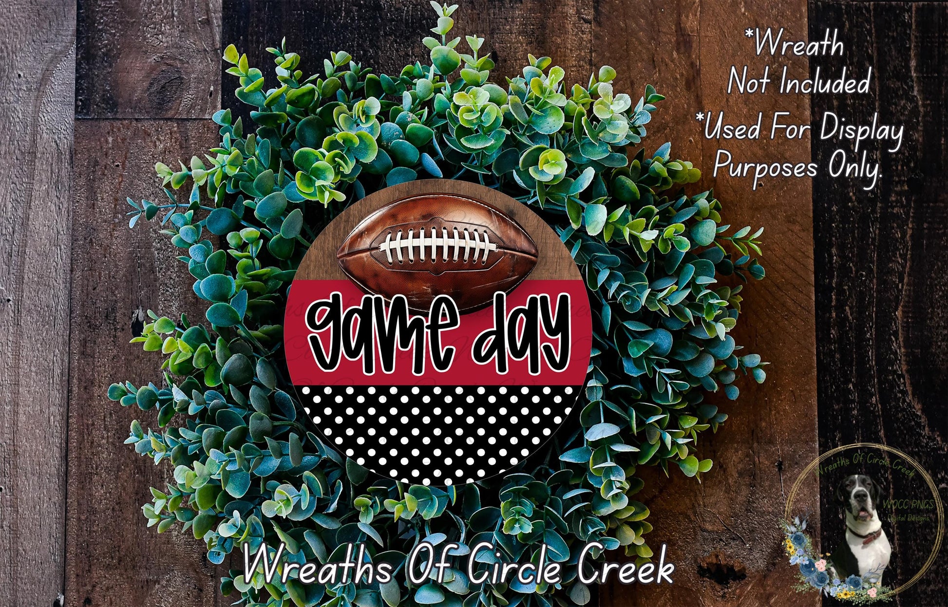 a wreath made of green foliage and a football, with the word "game day" written on it. The wreath is displayed on a wooden surface, and there is a text overlay that reads "Wreath Not Included * Used For Display Purposes Only".