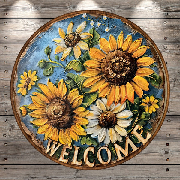 Welcome, Sunflowers, Rustic, Round, Light Weight, Metal Wreath Sign, No Holes In Sign