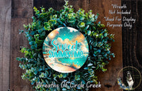 Sweet Summertime Beach Sign | Lightweight Round Metal Wreath Sign | No Holes in Sign | Coastal Summer Decor