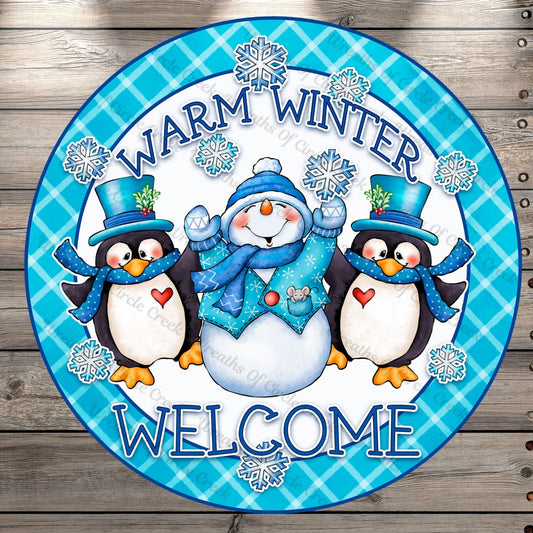 Snowman, Penguins, Warm Winter Welcome, Snowflakes, Blue, White, Round Metal, Wreath Sign, No Holes