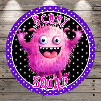 Fun Halloween, Pink Monster, Scary Squad, Round, Light Weight, Metal Wreath Sign, No Holes In Sign