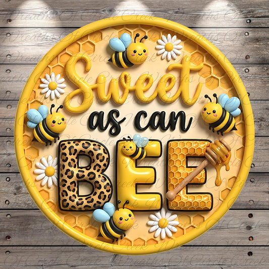 A decorative sign with the text "Sweet as can be BEE" surrounded by various bee-themed elements, such as honeycomb, flowers, and leopard print.