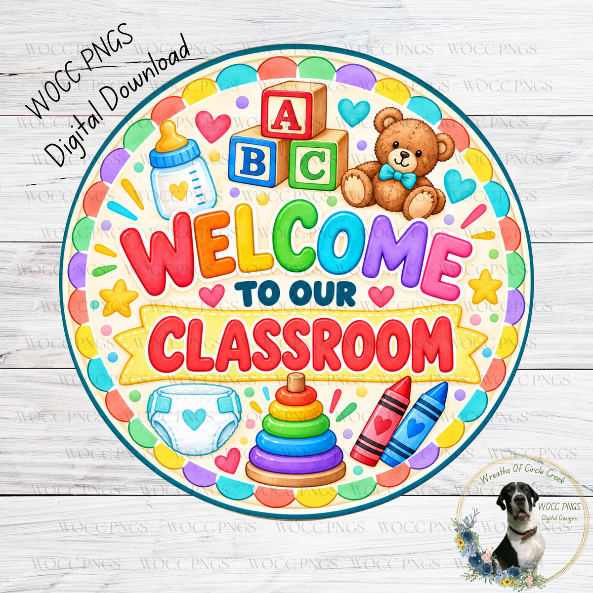 The image is a colorful and vibrant welcome sign for a classroom, featuring various educational and baby-themed elements such as a teddy bear, baby bottle, crayons, and a rainbow-colored stacking toy.