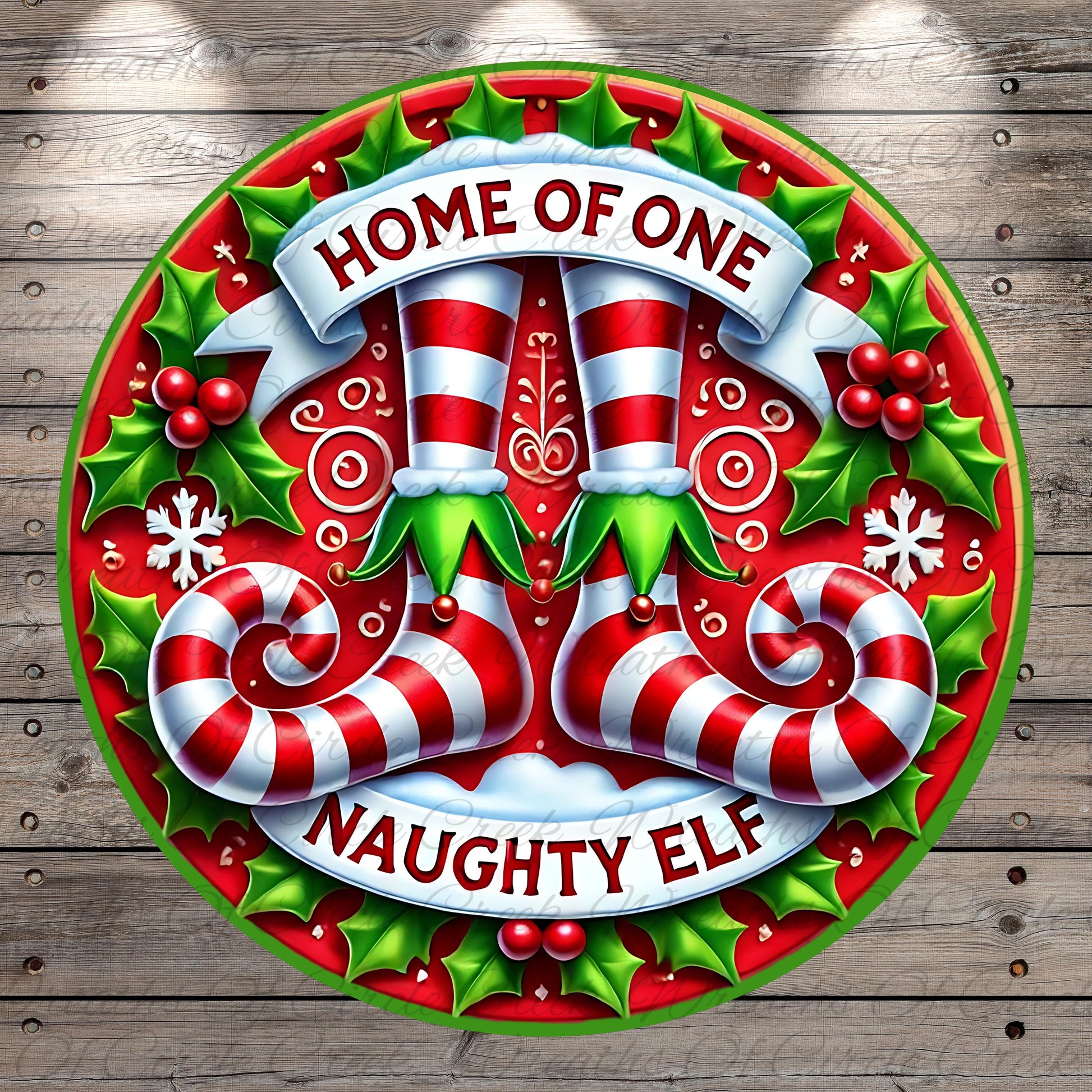 A festive circular design with a red and white striped ribbon, a pair of red and white striped boots, and the text "HOME OF ONE" and "NAUGHTY ELF" against a background of holly leaves and berries.