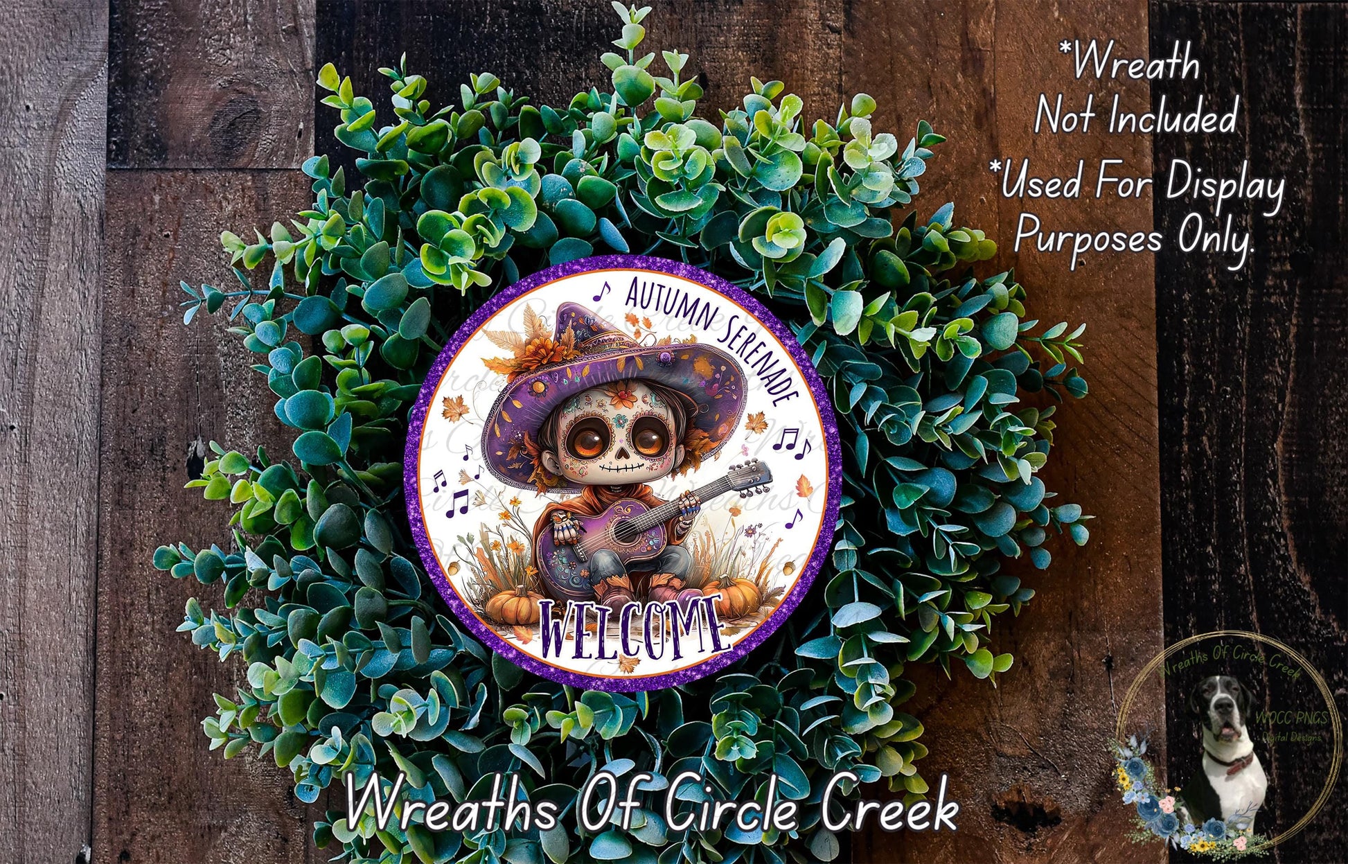 a wreath with a skeleton wearing a sombrero and playing a guitar, surrounded by green foliage. The wreath is described as a "Welcome" wreath, and it is not included in the "Wreath Not Included" list. The wreath is used for display purposes only, as stated in the text. The wreath is part of the "Wreaths of Circle Creek" collection.