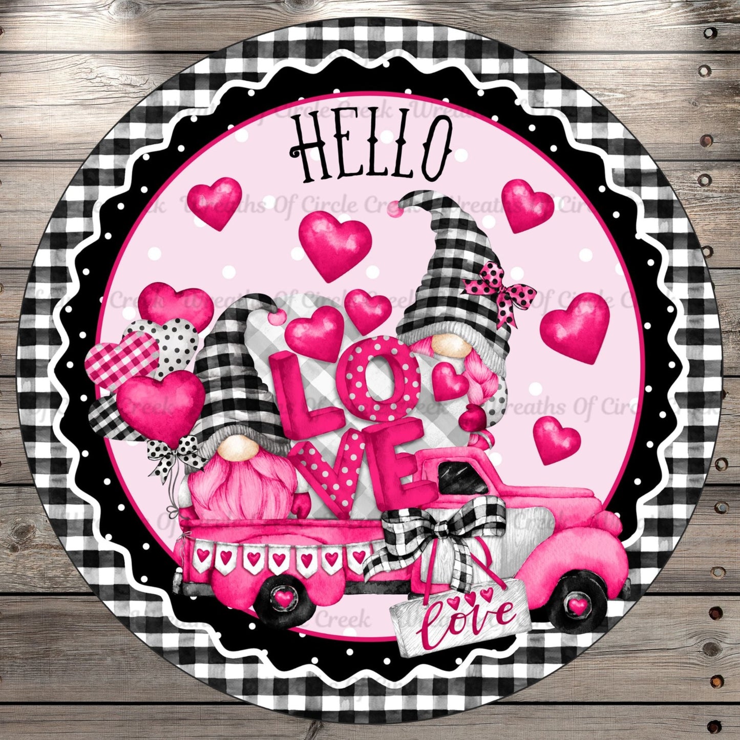 Gnomes, Valentine's Day, Pink Truck, Hello, Love, Round Metal Wreath Sign, No Holes