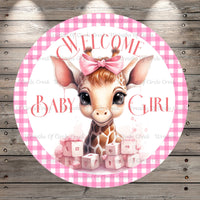 Baby Girl, Welcome, Baby Giraffe, Pink, Round Light Weight, Metal Wreath Sign, No Holes
