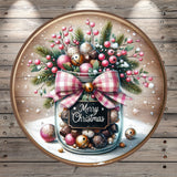 Pink Christmas Foliage, Merry Christmas, Mason Jar, Rustic, Round, Faux 3D Wood, Bells, Lightweight, Metal, Wreath Sign, No Holes In Sign