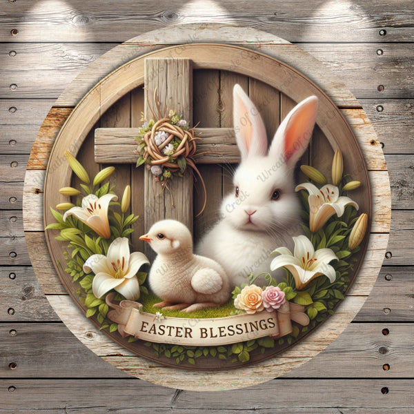 Easter Blessings, Cross, Bunny, Chick, Florals, Rustic, Round Light Weight, Metal Wreath Sign, No Holes