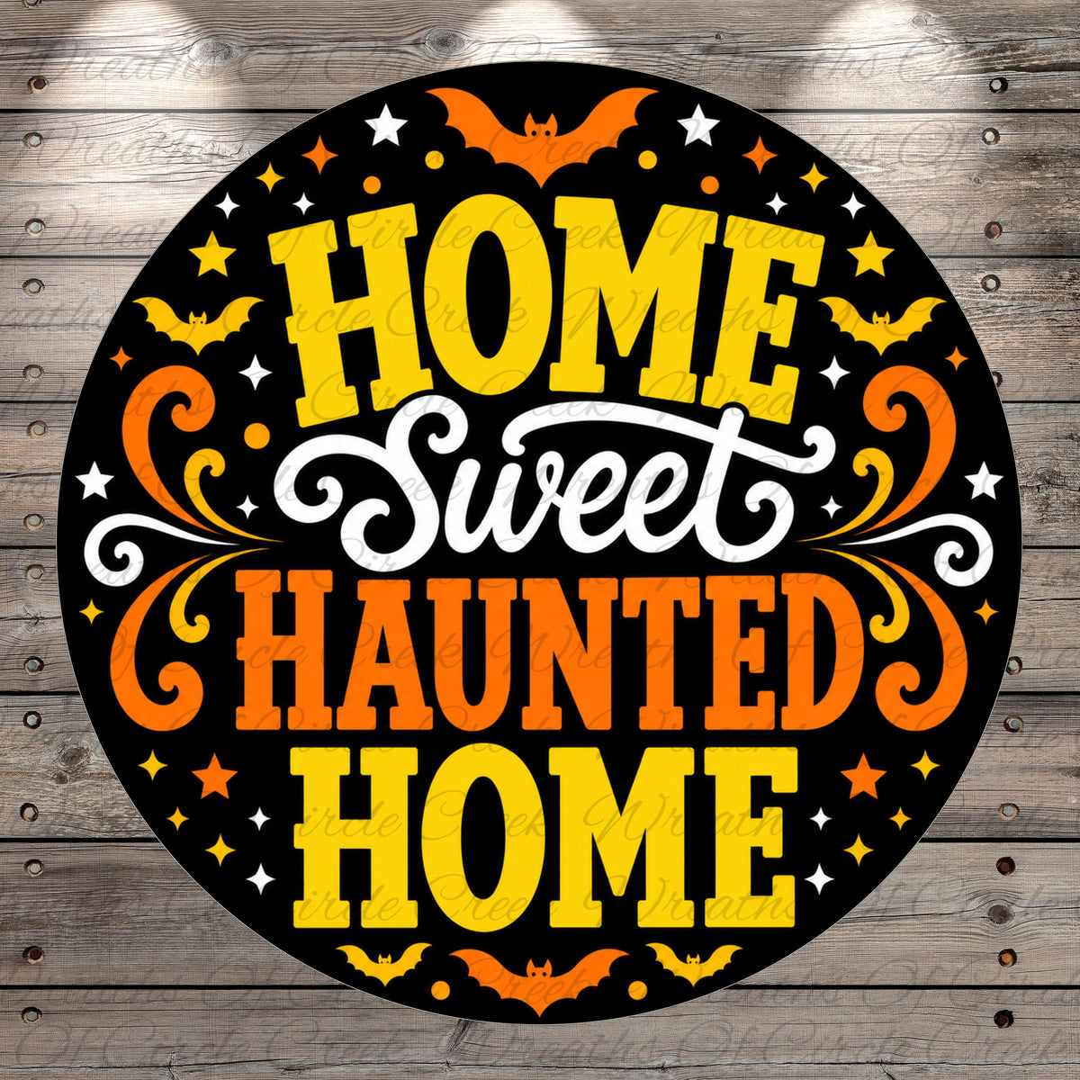 a circular graphic with the text "HOME Sweet Haunted Home" in a decorative, stylized font.