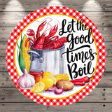A red and white checkered border surrounds a circular arrangement of various seafood items, including lobsters, corn, garlic, and peppers, along with the text "Let the good times boil".