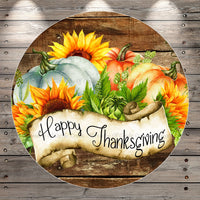 Fall Pumpkins, Sunflowers, Happy Thanksgiving, Round, Light Weight, Metal Wreath Sign, No Holes In Sign