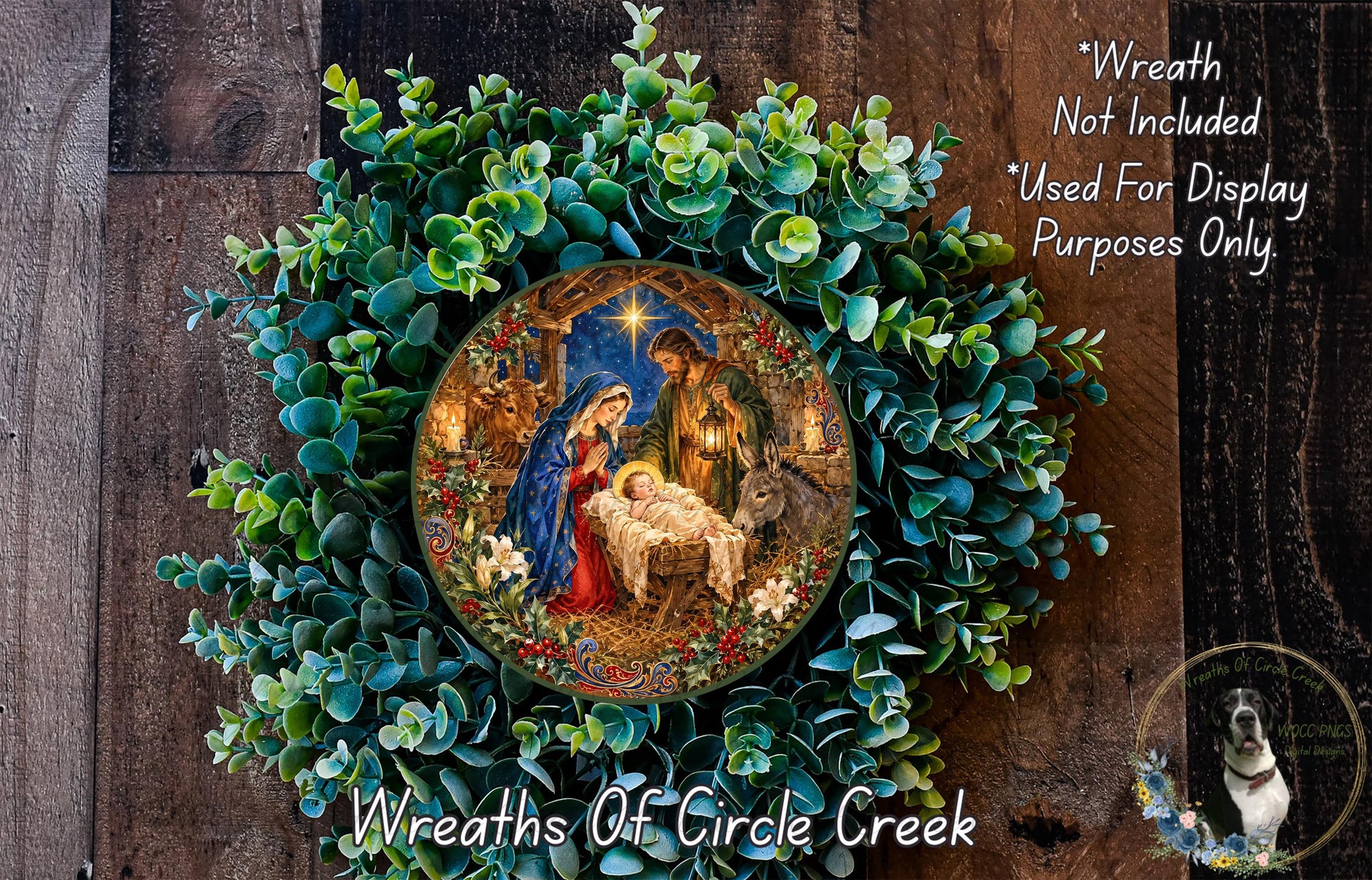 The image is a wreath featuring a painting of the Nativity scene, surrounded by greenery. The wreath is not included in the list of purposes for which it is used, as it is described as a "Wreath Not Included" and "used for Display Only". The wreath is part of the "Wreaths of Circle Creek" collection, as indicated by the text at the bottom of the image.