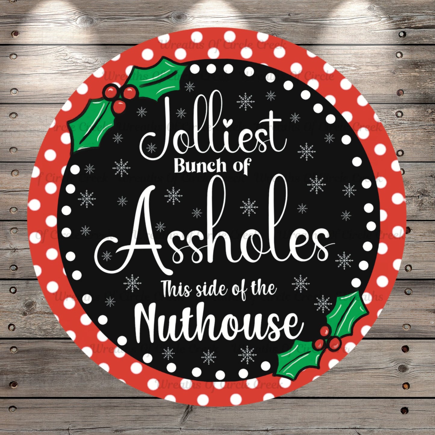 Christmas Humor, Jolliest Bunch, Red, White, Black Polka Dots, Round, Light Weight, Metal Wreath Sign, No Holes