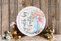 Walk by Faith Boots Sign | Lightweight Round Metal Wreath Sign | No Holes in Sign | Christian Farmhouse Decor