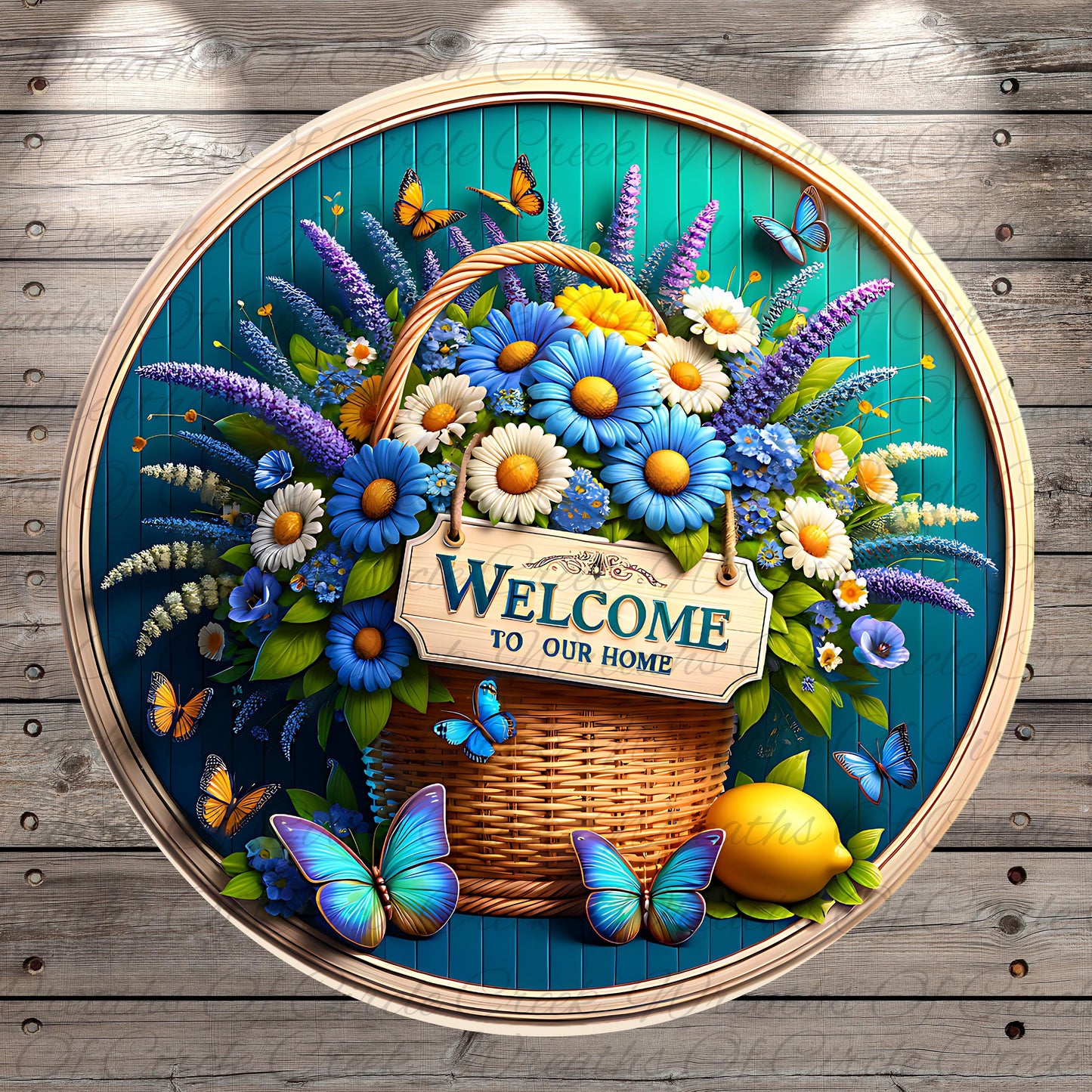 A circular wooden sign with a wicker basket filled with a variety of colorful flowers, including daisies, lavender, and sunflowers. Butterflies are flying around the sign, and a lemon is also present. The sign reads "Welcome to our Home".