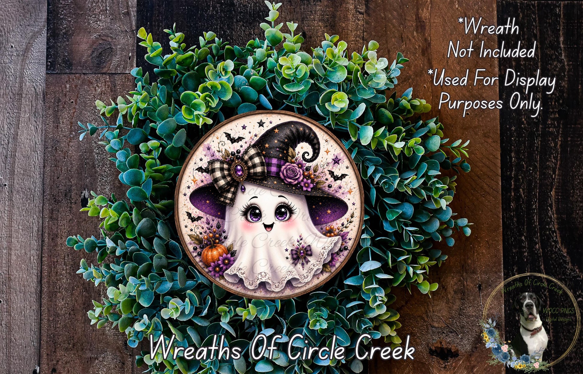 A wreath made of green leaves and a white ghost with a black hat and purple bow, with the text "Wreath Not Included * Used For Display Purposes Only" and "Wreaths of Circle Creek" below it.